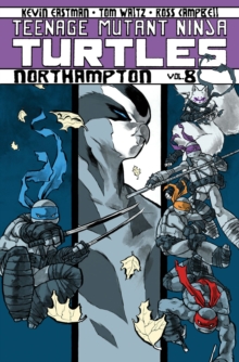 Image for Teenage Mutant Ninja Turtles Volume 8: Northampton