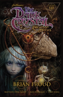 Image for Jim Henson's The Dark Crystal: Creation Myths Vol. 3