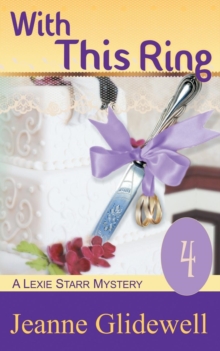Image for With This Ring (A Lexie Starr Mystery, Book 4)