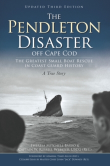 Image for The Pendleton disaster off Cape Cod: the greatest small boat rescue in Coast Guard history : a true story