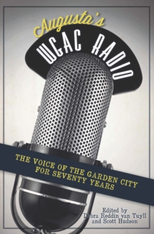 Image for Augusta's WGAC radio: the voice of the Garden City for seventy years