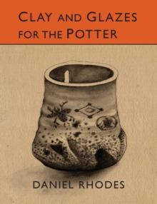 Image for Clay and Glazes for the Potter
