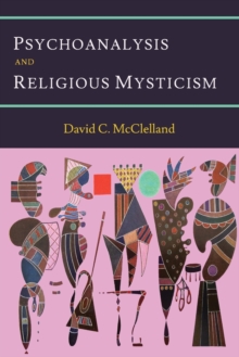 Image for Psychoanalysis and Religious Mysticism