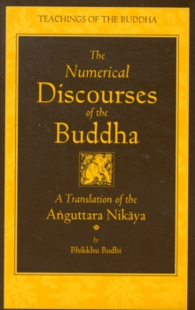 Image for The Numerical Discourses of the Buddha