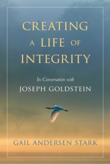 Image for Creating a life of integrity: in conversation with Joseph Goldstein
