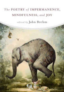 Image for The poetry of impermanence, mindfulness, and joy