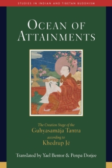 Image for Ocean of attainments: the creation stage of the Guhyasamaja Tantra according to Khedrup Je