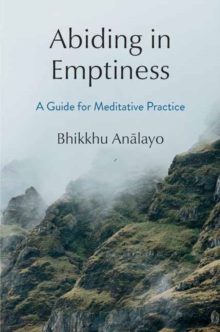 Image for Abiding in Emptiness : A Guide for Meditative Practice