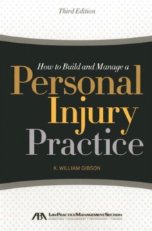 Image for How to Build and Manage a Personal Injury Practice