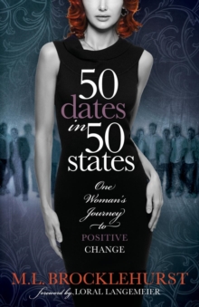 Image for 50 Dates in 50 States : One Woman's Journey to Positive Change