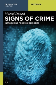 Image for Signs of Crime: Introducing Forensic Semiotics