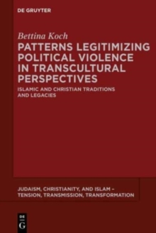 Image for Patterns Legitimizing Political Violence in Transcultural Perspectives