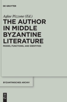 Image for The Author in Middle Byzantine Literature