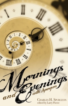 Image for Mornings and  evenings with Spurgeon