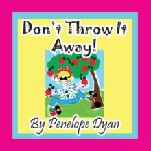 Image for Don't Throw It Away!