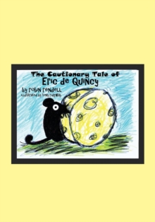 Image for The Cautionary Tale of Eric de Quincy