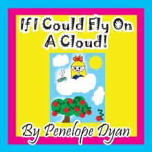 Image for If I Could Fly On A Cloud!