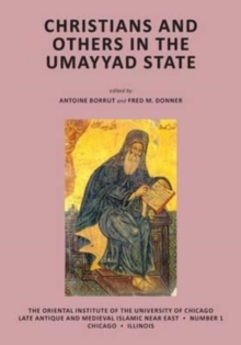 Image for Christians and Others in the Umayyad State