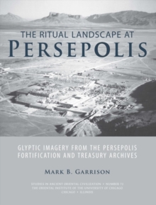 Image for The Ritual Landscape at Persepolis