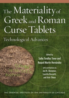 Image for Materiality of Greek and Roman Curse Tablets: Technological Advances