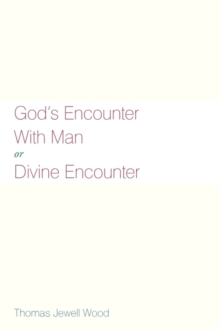 Image for God's Encounter with Man or Divine Encounter