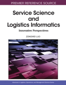 Image for Service Science and Logistics Informatics : Innovative Perspectives