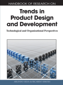 Image for Handbook of research on trends in product design and development: technological and organizational perspectives