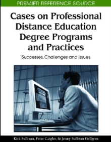Image for Cases on Professional Distance Education Degree Programs and Practices