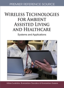 Image for Wireless Technologies for Ambient Assisted Living and Healthcare