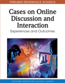 Image for Cases on online discussion and interaction: experiences and outcomes