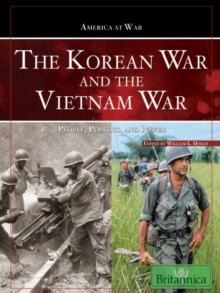 Image for The Korean War and the Vietnam War: people, politics, and power