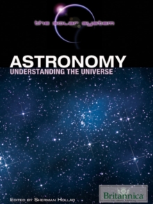 Image for Astronomy: understanding the universe