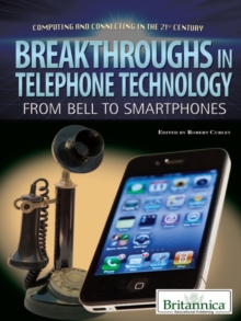 Image for Breakthroughs in telephone technology: from Bell to smartphones