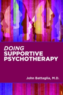 Image for Doing supportive psychotherapy
