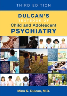 Dulcan’s Textbook of Child and Adolescent Psychiatry