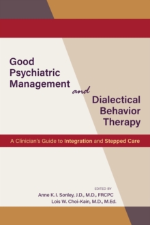 Image for Good Psychiatric Management and Dialectical Behavior Therapy