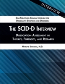 The SCID-D Interview: Dissociation Assessment in Therapy, Forensics, and Research
