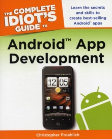 Image for The complete idiot's guide to Android app development