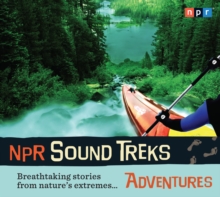 Image for NPR Sound Treks: Adventures