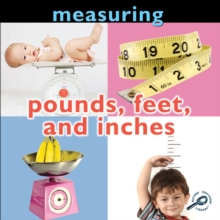 Image for Measuring: Pounds, Feet, and Inches