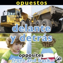 Image for Opuestos: Delante y metras: Opposites: Front and Back