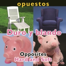 Image for Opuestos: Duro y blando: Opposites: Hard and Soft