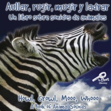 Image for Aullar, rugir, mugir y ladrar un libro sobre sonidos de animales =: Howl, growl, mooo, whooo, a book of animal sounds