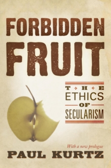 Image for Forbidden fruit: the ethics of secularism