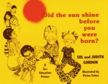 Image for Did the sun shine before you were born?