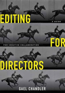 Image for Editing for directors  : a guide for creative collaboration