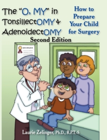 Image for The "O, MY" in Tonsillectomy & Adenoidectomy