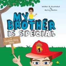 Image for My brother is special: a sibling with cerebral palsy