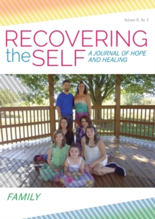 Image for Recovering the Self : A Journal of Hope and Healing (Vol. VI, No. 2) -- Family