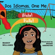Image for Dos Idiomas, One Me : A Bilingual Reader